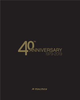 X-Yachts Celebrates 40 Years Anniversary in 2019
