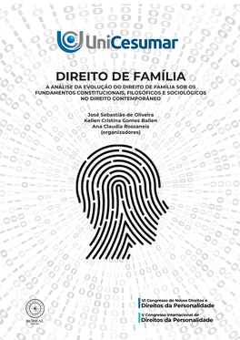 Direito De Família a Análise Da Evolução Do Direito De Família Sob Os Fundamentos Constitucionais, Filosóficos E Sociológicos No Direito Contemporâneo