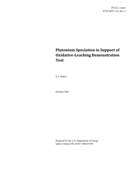 Plutonium Speciation in Support of Oxidative-Leaching Demonstration Test