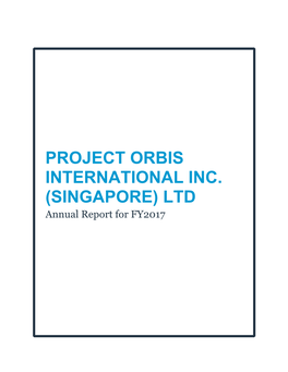 PROJECT ORBIS INTERNATIONAL INC. (SINGAPORE) LTD Annual Report for FY2017