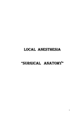 LOCAL ANESTHESIA “Surgical Anatomy”