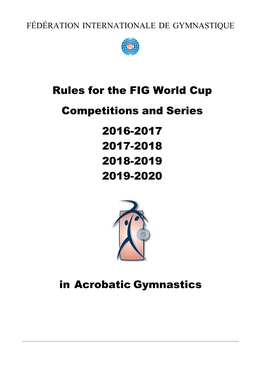 Rules for the FIG World Cup Competitions and Series 2016-2017 2017-2018 2018-2019 2019-2020