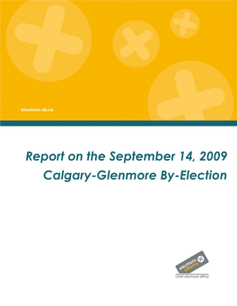 Report on the September 14, 2009 Calgary-Glenmore By-Election