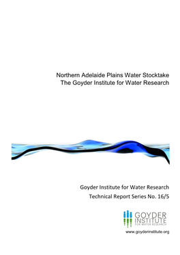 Northern Adelaide Plains Water Stocktake the Goyder Institute for Water Research