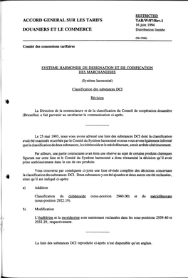 RESTRICTED ACCORD GENERAL SUR LES TARIFS TAR/W/87/Rev.L 16 Juin 1994 DOUANIERS ET LE COMMERCE Distribution Limitée Comité