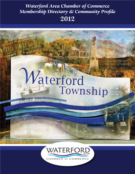 Waterford Area Chamber of Commerce Membership Directory & Community Profile 2012 Bank with Someone You Can Trust!