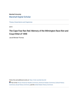 The Cape Fear Ran Red: Memory of the Wilmington Race Riot and Coup D'état of 1898