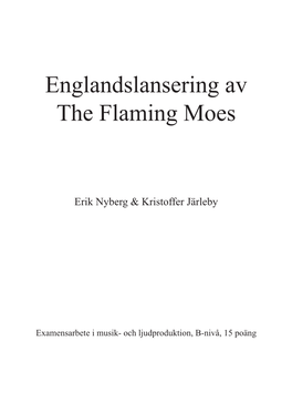 Englandslansering Av the Flaming Moes