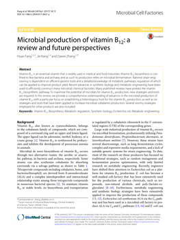 Microbial Production of Vitamin B12: a Review and Future Perspectives Huan Fang1,2,3, Jie Kang1,4 and Dawei Zhang1,2*