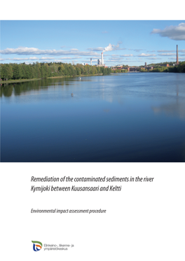 Remediation of the Contaminated Sediments in the River Kymijoki Between Kuusansaari and Keltti