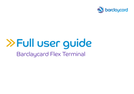 Full User Guide: Barclaycard Flex Terminal