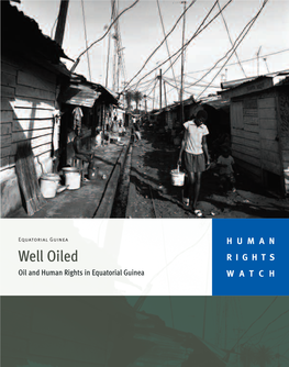 Well Oiled RIGHTS Oil and Human Rights in Equatorial Guinea WATCH