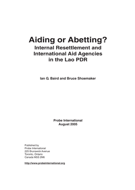 Aiding Or Abetting? Internal Resettlement and International Aid Agencies in the Lao PDR