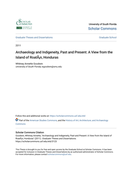 Archaeology and Indigeneity, Past and Present: a View from the Island of Roatã¡N, Honduras