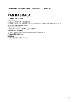 PAN RASMALA 1516430 28/12/2006 ANUJ GUPTA Trading As ;MOHAN PRODUCTS