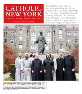 CATHOLIC Archdiocese of New York and Four for the Franciscan Friars of the Renewal— NEW YORK Saturday, May 29, at St