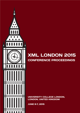 Xml London 2015 Conference Proceedings