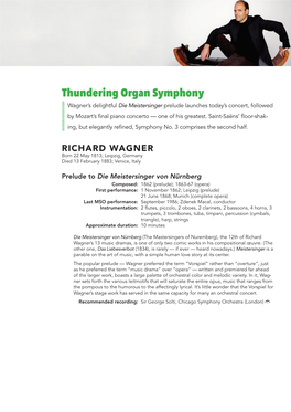 Thundering Organ Symphony Wagner’S Delightful Die Meistersinger Prelude Launches Today’S Concert, Followed by Mozart’S Final Piano Concerto — One of His Greatest