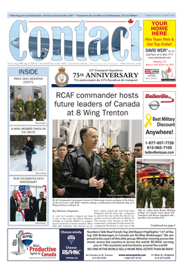 RCAF Commander Hosts Future Leaders of Canada at 8 Wing Trenton Best Military Story on Page 5 Discount 8 WING MEMBER TAKES on the ARCTIC Anywhere!