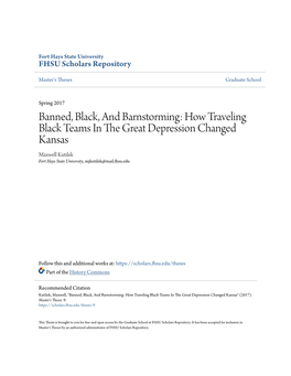 Banned, Black, and Barnstorming: How Traveling Black Teams in the Great Depression Changed Kansas Maxwell Kutilek Fort Hays State University, Mjkutilek@Mail.Fhsu.Edu