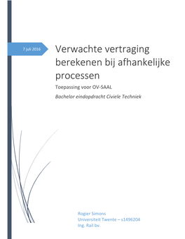 Verwachte Vertraging Berekenen Bij Afhankelijke Processen Toepassing Voor OV-SAAL Bachelor Eindopdracht Civiele Techniek