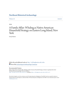 A Family Affair: Whaling As Native American Household Strategy on Eastern Long Island, New York Emily Button