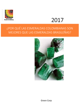 ¿Por Qué Las Esmeraldas Colombianas Son Mejores Que Las Esmeraldas Brasileñas?