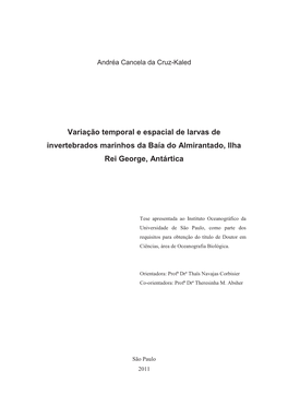 Variação Temporal E Espacial De Larvas De Invertebrados Marinhos Da Baía Do Almirantado, Ilha Rei George, Antártica