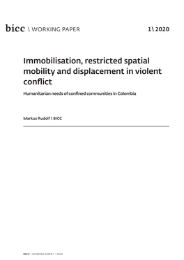 Immobilisation, Restricted Spatial Mobility and Displacement in Violent Conflict