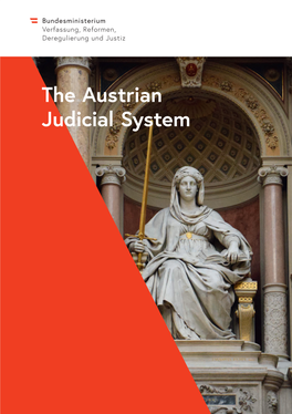 The Austrian Judicial System the Austrian Judicial System