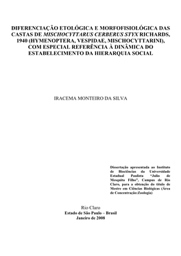 Hymenoptera, Vespidae, Mischocyttarini), Com Especial Referência À Dinâmica Do Estabelecimento Da Hierarquia Social