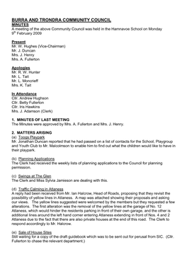 BURRA and TRONDRA COMMUNITY COUNCIL MINUTES a Meeting of the Above Community Council Was Held in the Hamnavoe School on Monday 9Th February 2009