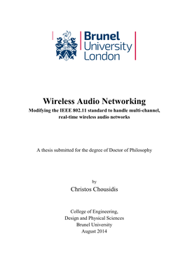 Wireless Audio Networking Modifying the IEEE 802.11 Standard to Handle Multi-Channel, Real-Time Wireless Audio Networks