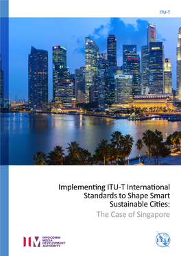 Implementing ITU-T International Standards to Shape Smart Sustainable Cities: the Case of Singapore