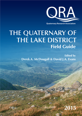 THE QUATERNARY of the LAKE DISTRICT Field Guide