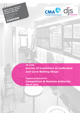 Survey of Customer S at Ladbrokes and Coral Betting Shops