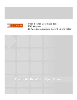 Realize the Benefits of Open Source Open Source Catalogue 2007 - 2 of 45