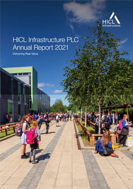 HICL Infrastructure PLC Annual Report 2021 Delivering Real Value