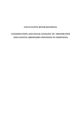 Conservation and Social Ecology of Freshwater and Coastal Irrawaddy Dolphins in Indonesia