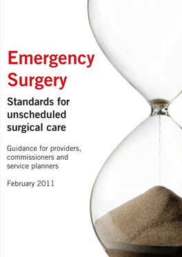 EMERGENCY SURGERY: STANDARDS for UNSCHEDULED CARE Provision for Both Adult and Paediatric Patients