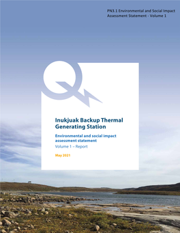 Inukjuak Backup Thermal Generating Station Environmental and Social Impact Assessment Statement Volume 1 – Report