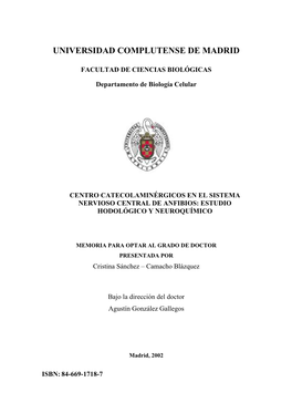 Centros Catecolaminérgicos En El Sistema Nervioso Central De Anfibios: Estudio Hodológico Y Neuroquímico