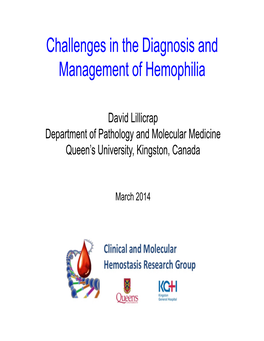 Challenges in the Diagnosis and Management of Hemophilia