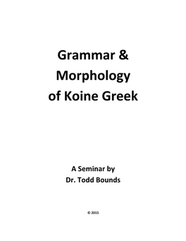 Grammar & Morphology of Koine Greek