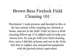 Brown Bess Musket Field Cleaning