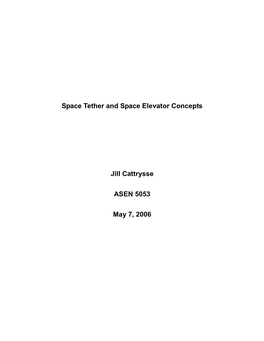 Space Tether and Space Elevator Concepts Jill Cattrysse ASEN 5053