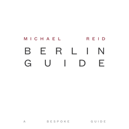 Berlin Guide 2 3 Berlin Michael Reid Berlin