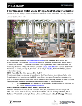 Four Seasons Hotel Miami Brings Australia Day to Brickell Aussie Specials and Poolside Barbie with Chef Aaron and His Mates, January 23 to 29