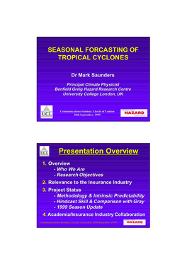 Seasonal Forcasting of Tropical Cyclones