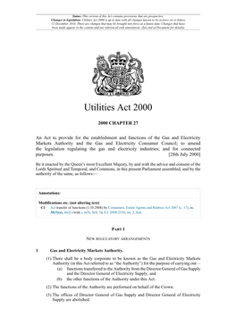 Utilities Act 2000 Is up to Date with All Changes Known to Be in Force on Or Before 12 December 2018